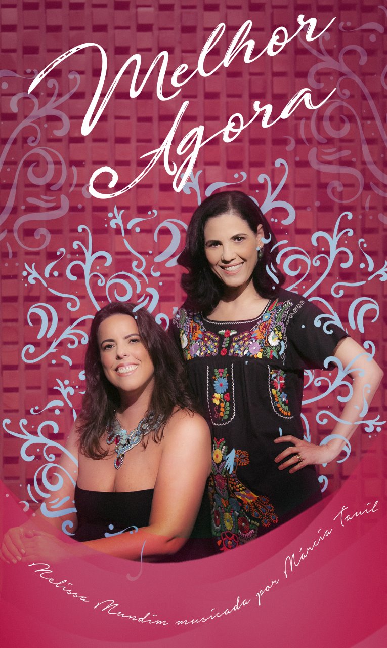 Márcia Tauil e Melissa Mundim – 29/11/19