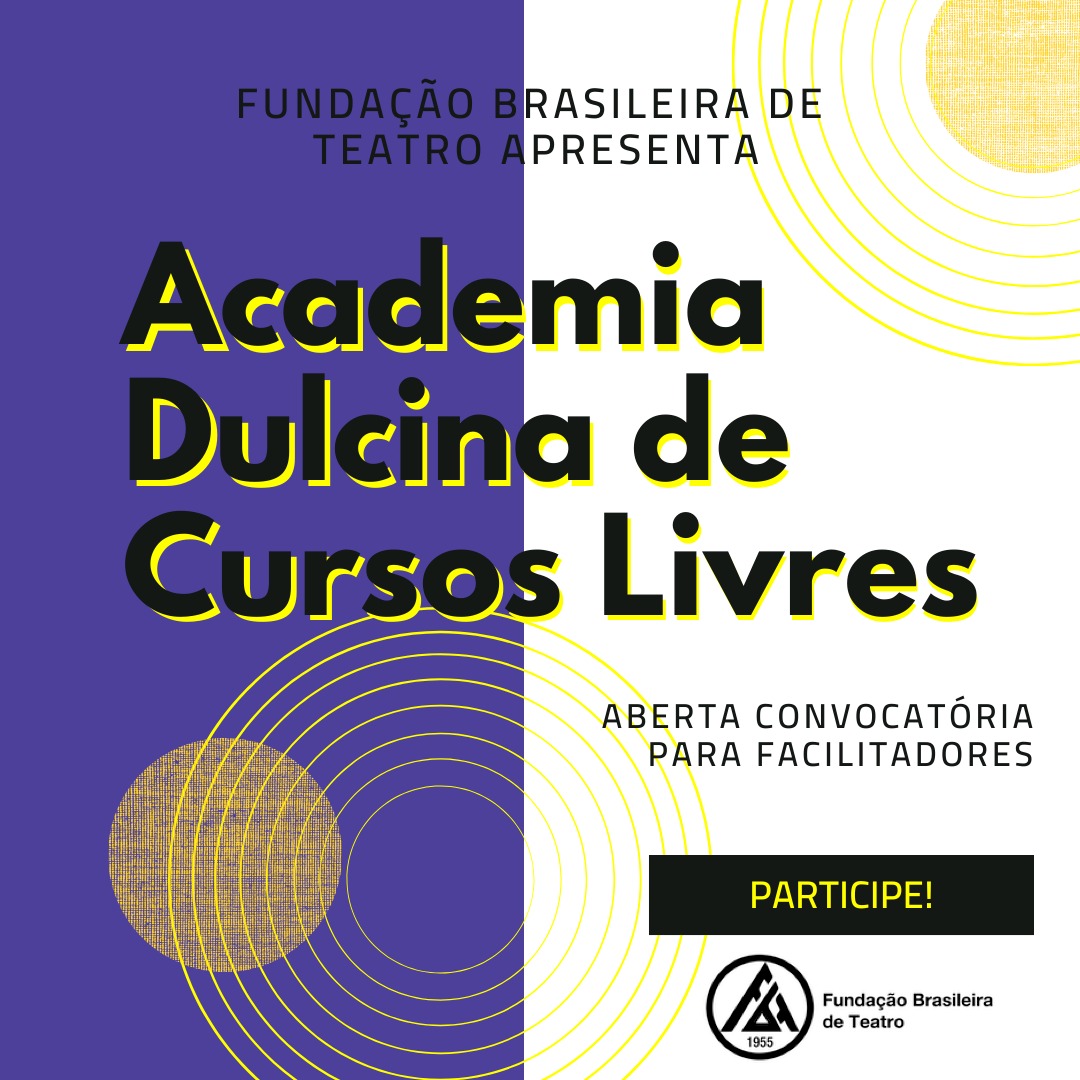 Fundação Brasileira de Teatro lança convocatória de facilitadores para cursos livres – Março/2020