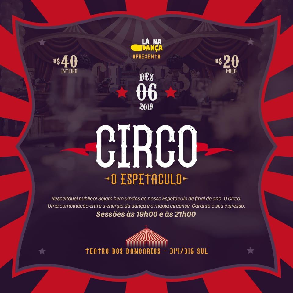 Lá na Dança apresenta – Espetáculo Circo – 06/12/19