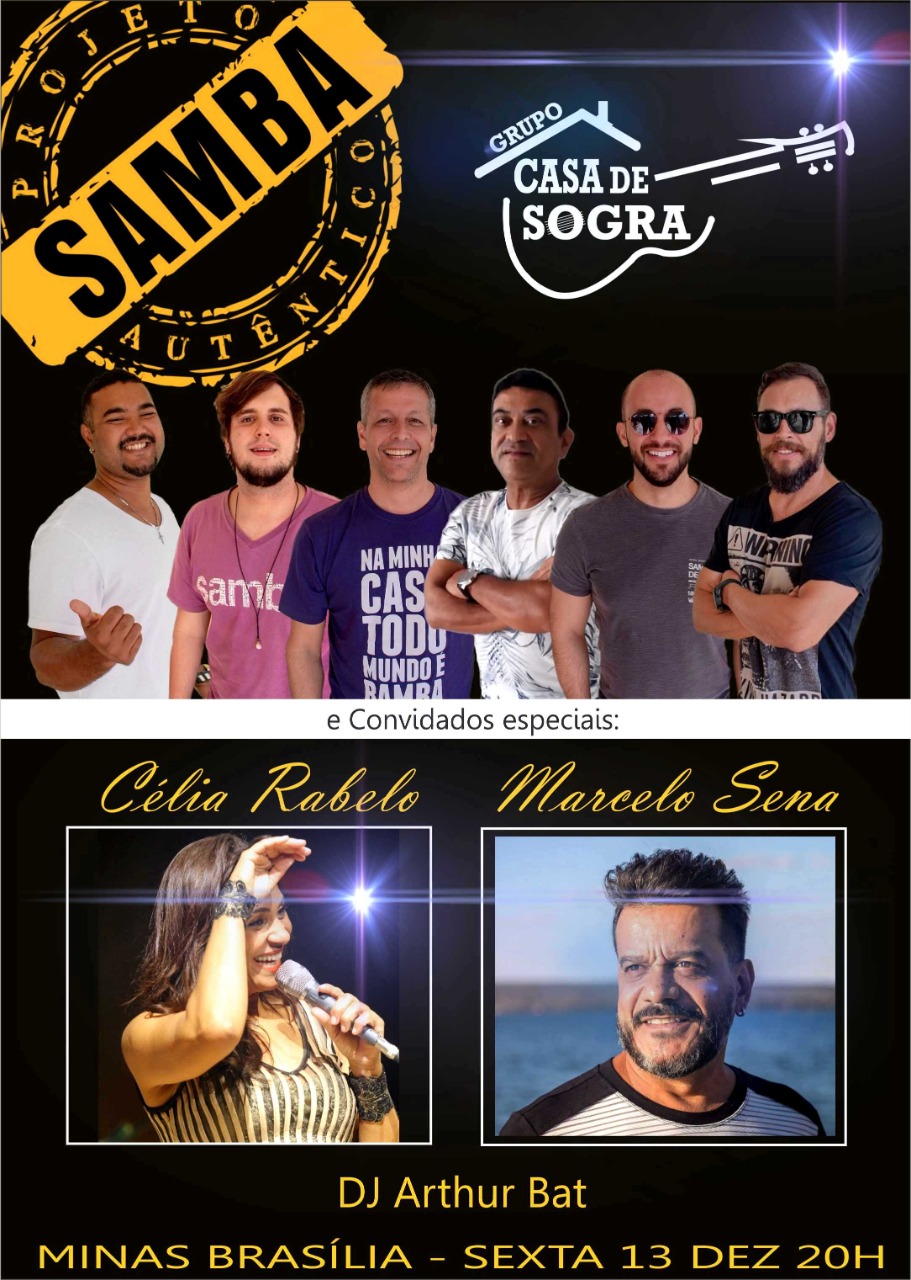 Samba Autêntico e Casa de Sogra convidam Marcelo Sena & Célia Rabelo – 13/12/19