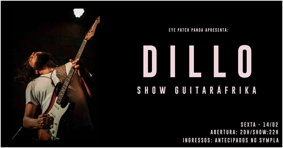 Dillo – Guitarráfrika – 14/02/2020