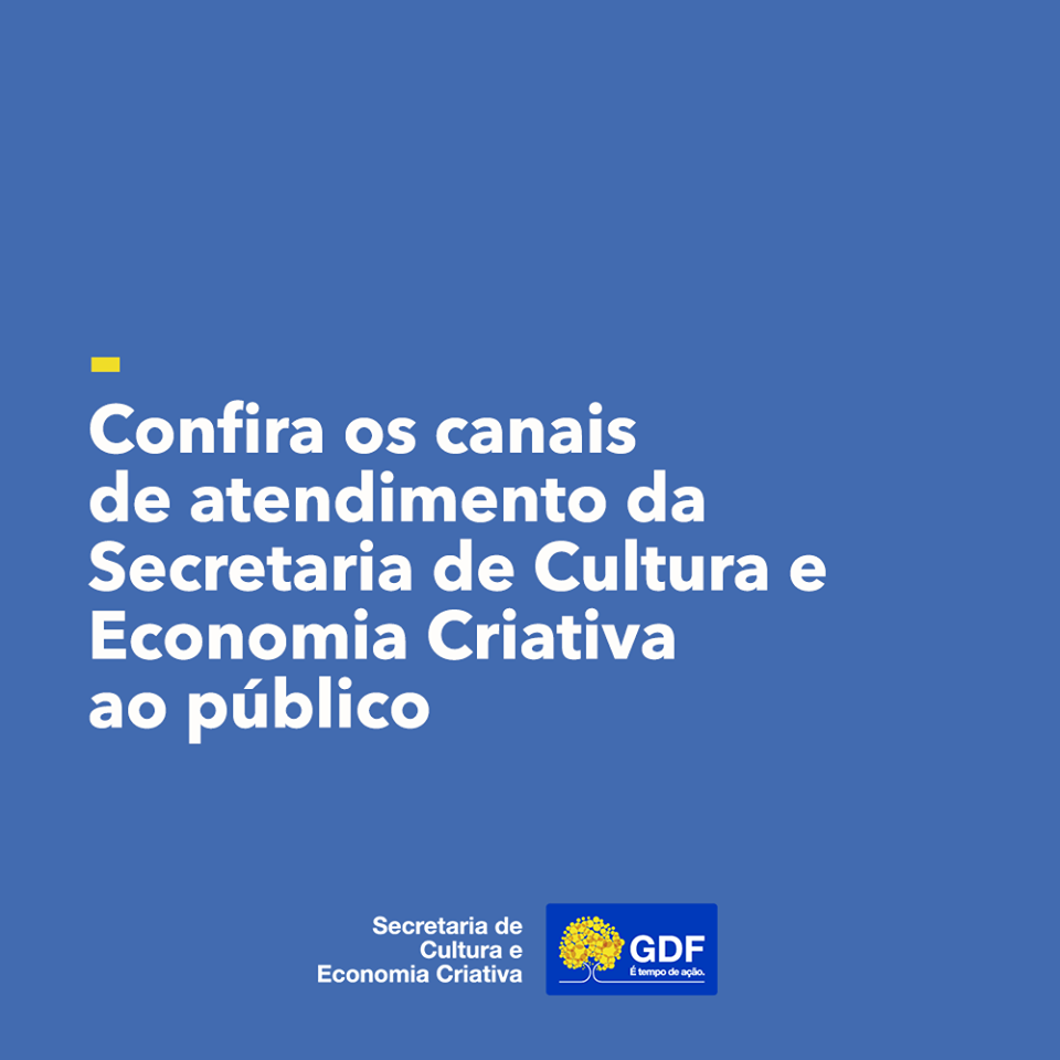 Funcionamento Secretaria de Cultura do DF na Quarentena