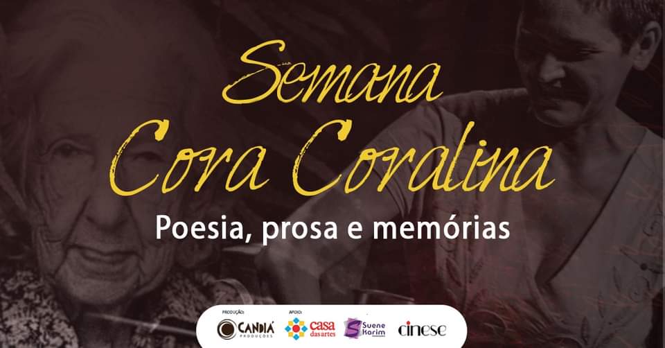 Semana Cora Coralina – Poesia, prosa e memórias – 17 a 20/08/2020