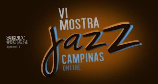 VI Mostra Jazz de Campinas 2020 – 20 a 24/08/2020