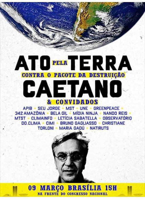 Caetano convida e convoca – Ato em defesa da Terra e contra o pacote da destruição