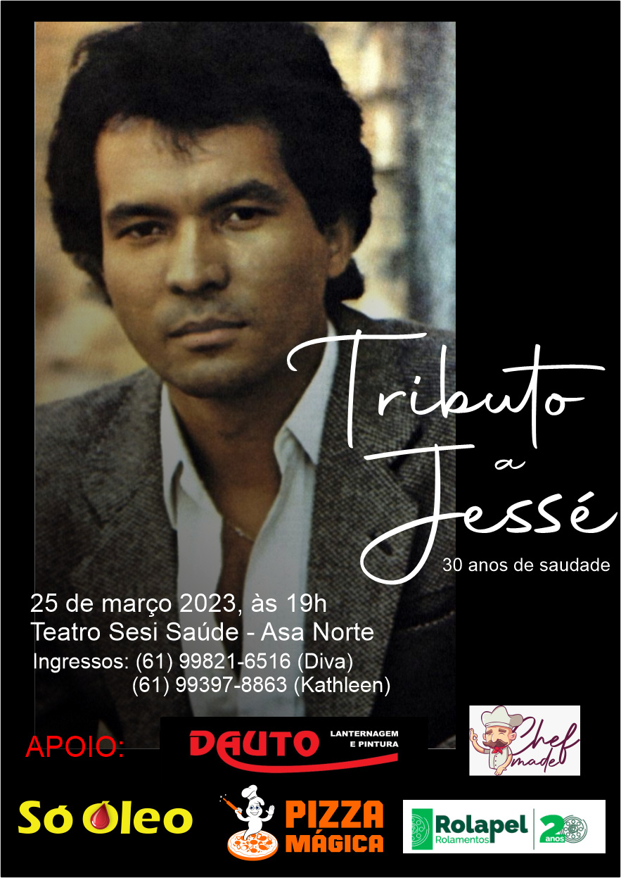 Tributo a Jessé em Brasília