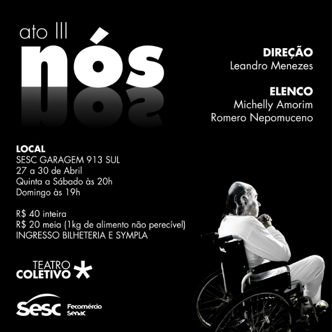 Espetáculo Teatral – Nós – Ato III