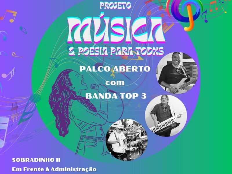 Projeto Música e Poesia Para Todxs chega a Sobradinho II
