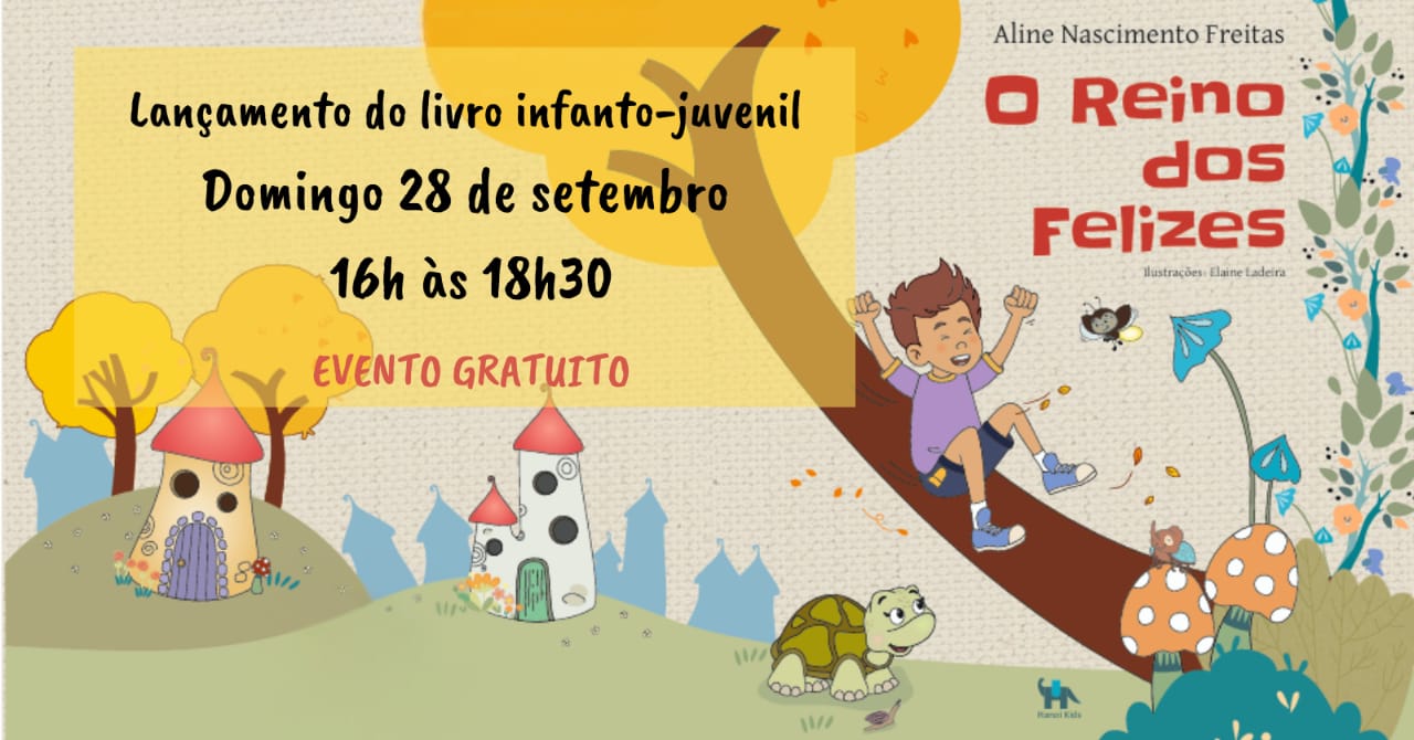 Livro infanto-juvenil “O Reino dos Felizes” será lançado domingo em Brasília